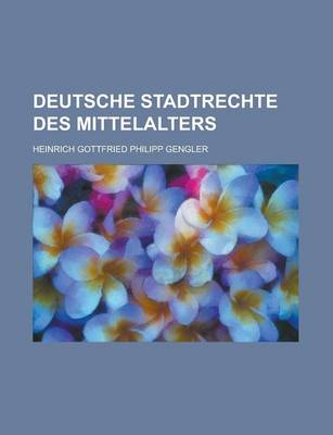 Book cover for Deutsche Stadtrechte Des Mittelalters