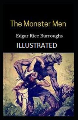 Book cover for The Monster Men Illustrated