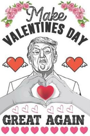 Cover of Make Valentines Day Great Again
