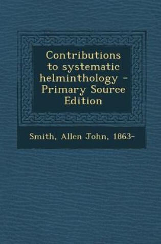 Cover of Contributions to Systematic Helminthology