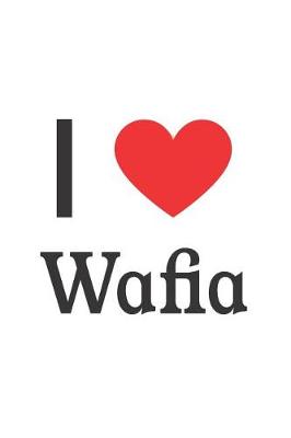 Book cover for I Love Wafia