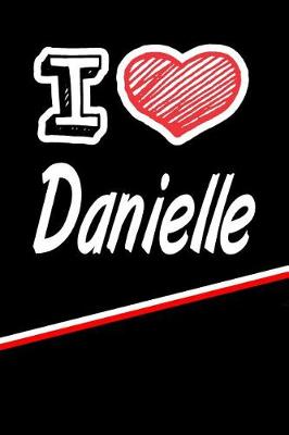 Book cover for I Love Danielle