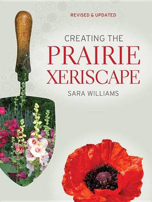 Cover of Creating the Prairie Xeriscape