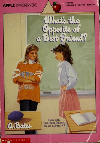 Cover of What's the Opposite of a Best Friend?