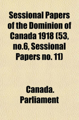 Cover of Sessional Papers of the Dominion of Canada 1918