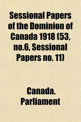 Cover of Sessional Papers of the Dominion of Canada 1918