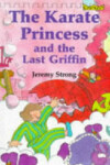 Book cover for The Karate Princess and the Last Griffin
