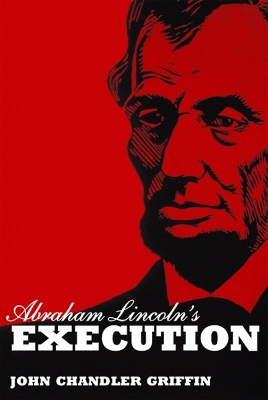 Book cover for Abraham Lincoln's Execution