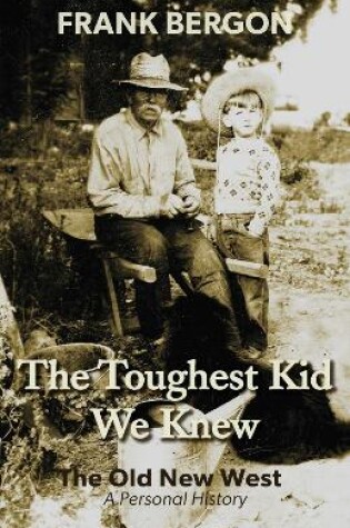 Cover of The Toughest Kid We Knew