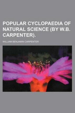 Cover of Popular Cyclopaedia of Natural Science (by W.B. Carpenter).