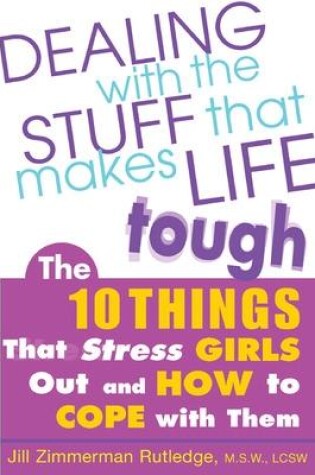 Cover of Dealing with the Stuff That Makes Life Tough