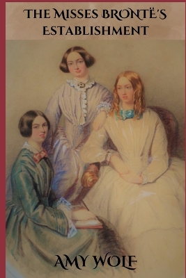 Book cover for The Misses Bronte's Establishment