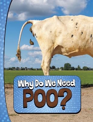Book cover for Why Do We Need Poo?