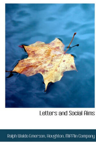 Cover of Letters and Social Aims