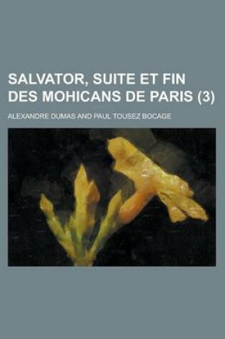Cover of Salvator, Suite Et Fin Des Mohicans de Paris (3 )