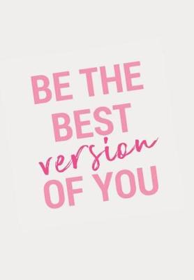 Book cover for Be The Best Version of You