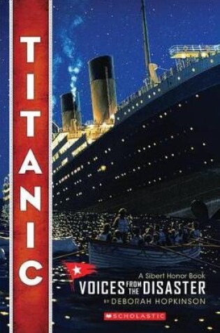 Cover of Titanic: Voices from the Disaster (Scholastic Focus)