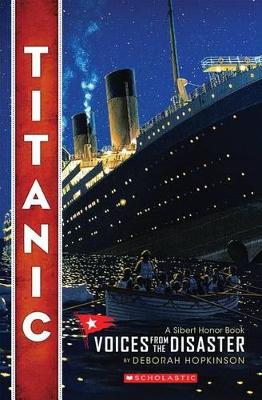Book cover for Titanic: Voices from the Disaster (Scholastic Focus)