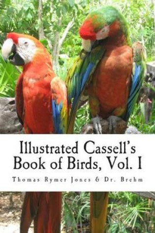 Cover of Illustrated Cassell's Book of Birds, Vol. I