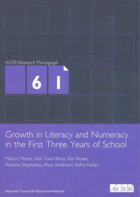 Cover of Growth In Literacy & Numeracy in the First Three Years of School