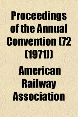 Book cover for Proceedings of the Annual Convention (72 (1971))