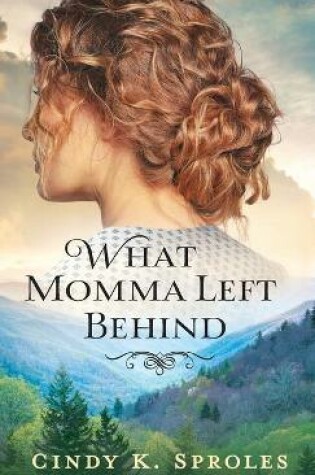 Cover of What Momma Left Behind