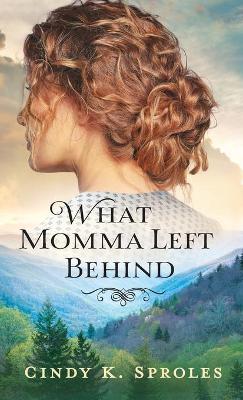 Book cover for What Momma Left Behind