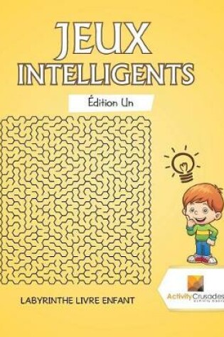 Cover of Jeux Intelligents Édition Un