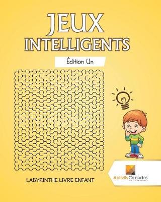 Book cover for Jeux Intelligents Édition Un