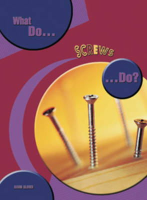 Cover of What do Screws do?