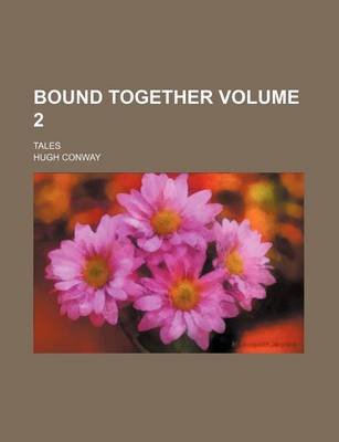 Book cover for Bound Together Volume 2; Tales