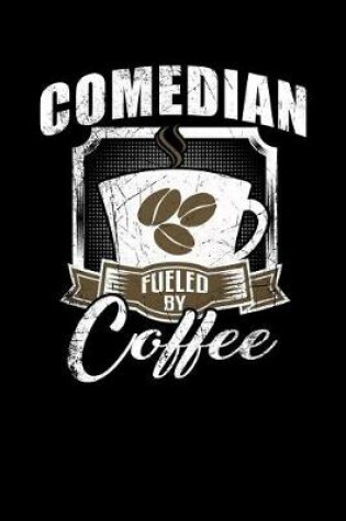 Cover of Comedian Fueled by Coffee