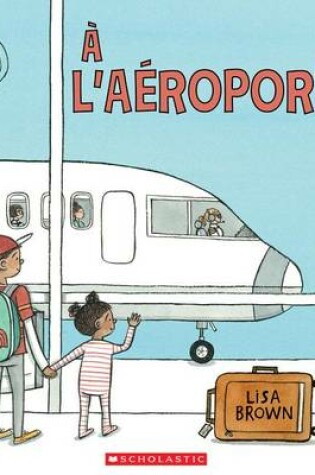 Cover of A l'Aéroport