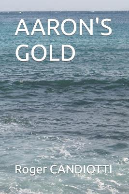 Cover of Aaron's Gold