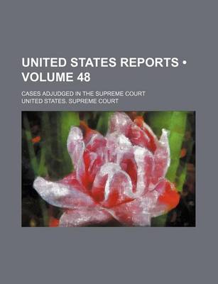 Book cover for United States Reports (Volume 48); Cases Adjudged in the Supreme Court