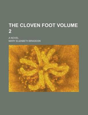 Book cover for The Cloven Foot; A Novel Volume 2