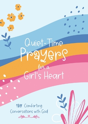 Book cover for Quiet-Time Prayers for a Girl's Heart