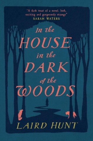 Cover of In the House in the Dark of the Woods