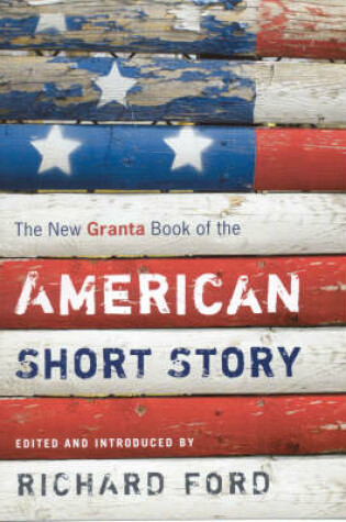 Cover of New Granta Book of the American Short Story
