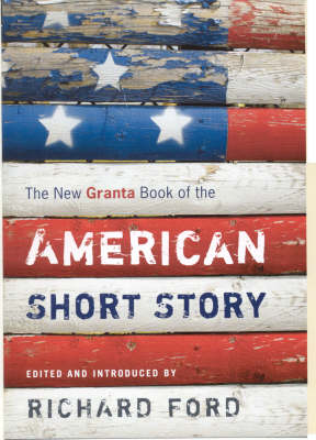 Book cover for New Granta Book of the American Short Story
