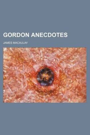 Cover of Gordon Anecdotes