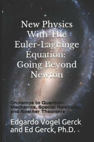 Cover of New Physics With The Euler-Lagrange Equation