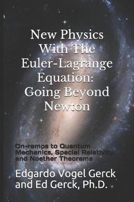 Book cover for New Physics With The Euler-Lagrange Equation