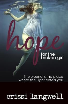 Cover of Hope for the Broken Girl