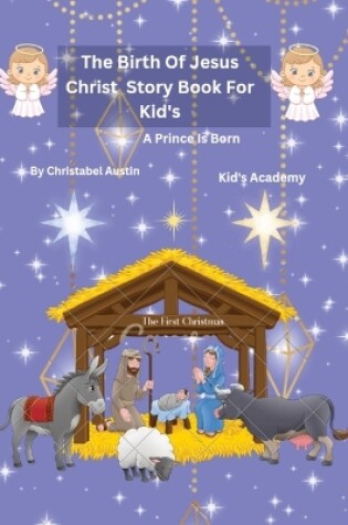 Cover of The Birth of Jesus Christ Story Book