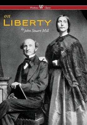 Book cover for On Liberty (Wisehouse Classics - The Authoritative Harvard Edition 1909) (2016)