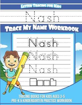 Book cover for Nash Letter Tracing for Kids Trace My Name Workbook