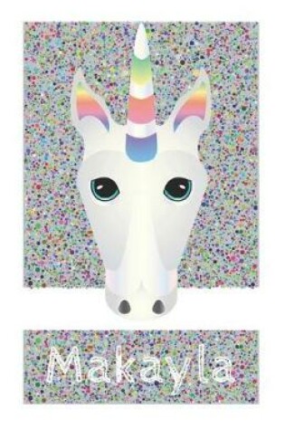 Cover of Makayla's Unicorn Notebook