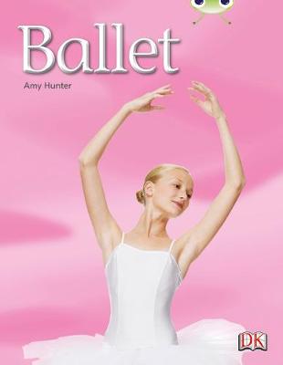 Book cover for Bug Club Non-fiction Blue (KS1) A/1B Ballet 6-pack