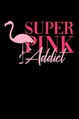 Book cover for Super Pink Addict